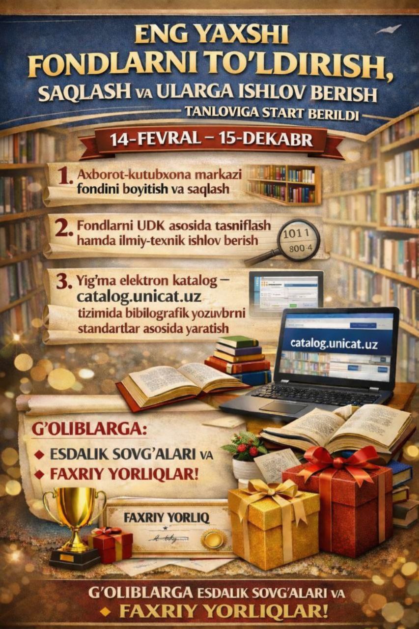 📚"ENG YAXSHI FONDLARNI TO‘LDIRISH, SAQLASH VA ULARGA ISHLOV BERISH BO‘LIMI" TANLOVIGA START BERILDI